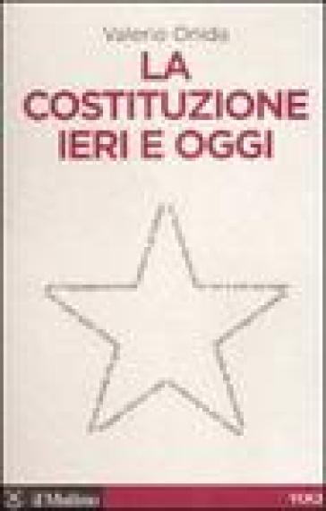 Costituzione ieri e oggi (La) - Valerio Onida