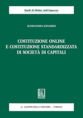 Costituzione online e costituzione standardizzata di società di capitali