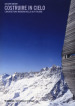 Costruire in cielo. L architettura moderna nelle Alpi italiane