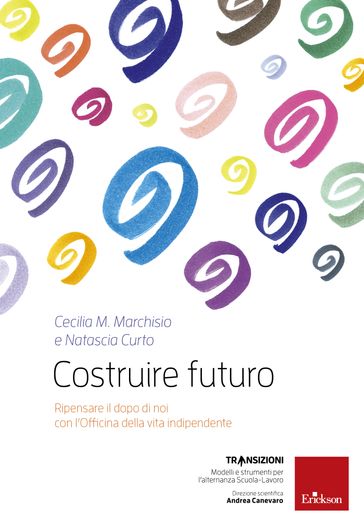 Costruire futuro - Cecilia Maria Marchisio - Natascia Curto