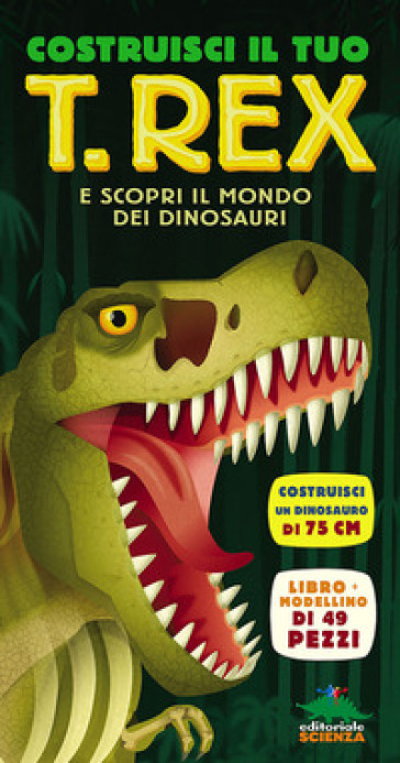 Costruisci il tuo T-Rexe scopri il mondo dei dinosauri. Libro pop-up. Con modellino di 49 pezzi - Darren Naish