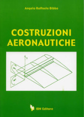 Costruzioni aeronautiche. Per gli Ist. Tecnici