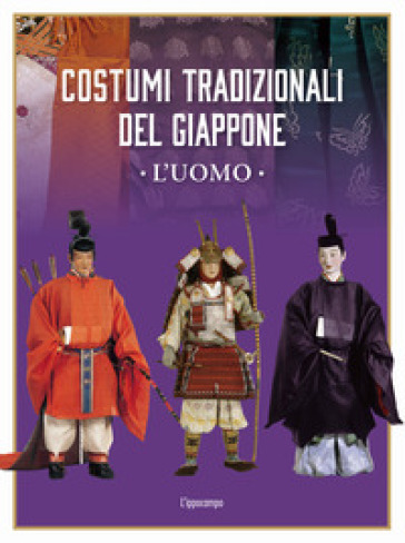 Costumi tradizionali del Giappone. L'uomo. Ediz. illustrata - Gafu Izutsu