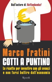 Cotti a puntino