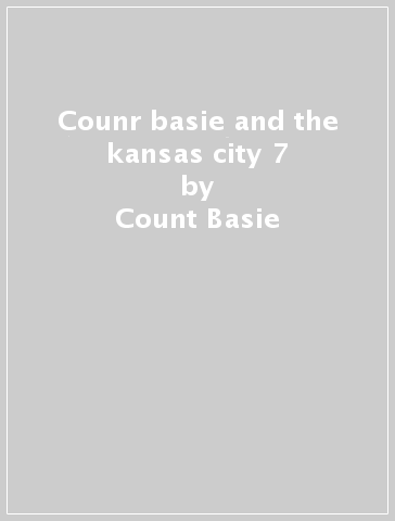 Counr basie and the kansas city 7 - Count Basie