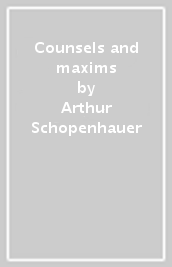 Counsels and maxims
