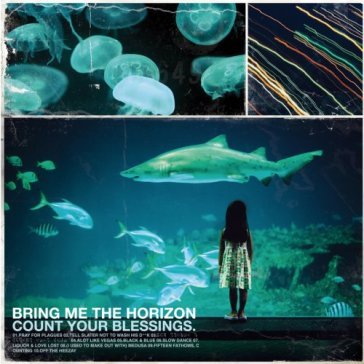 Count your blessings - Bring Me the Horizon