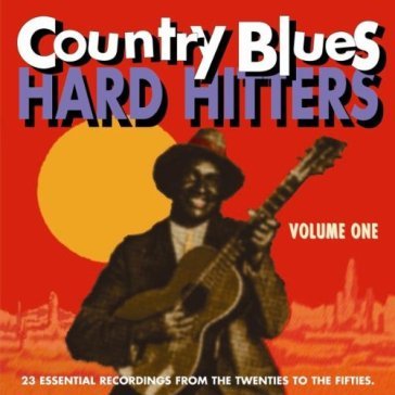 Country blues hard.. - AA.VV. Artisti Vari