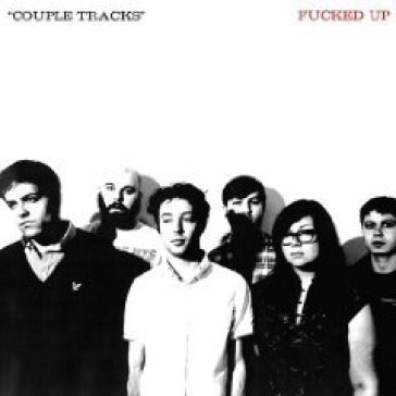 Couple tracks:singles 02-09 - Fucked Up