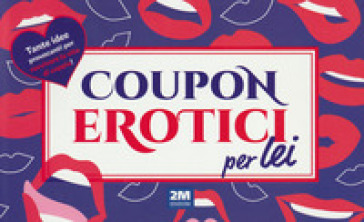 Coupon erotici per lei - - Libro - Mondadori Store