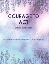 Courage To Act