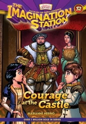 Courage at the Castle