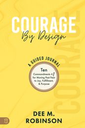 Courage by Design: A Guided Journal