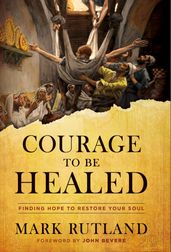 Courage to Be Healed