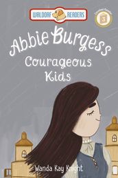 Courageous Kids: Abbie Burgess