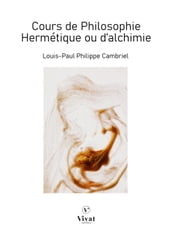 Cours de philosophie Hermétique ou d alchimie