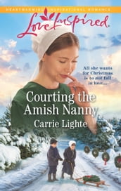 Courting The Amish Nanny (Mills & Boon Love Inspired) (Amish of Serenity Ridge, Book 1)