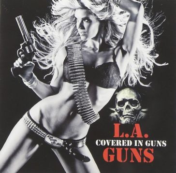Covered in guns - L.A. Guns