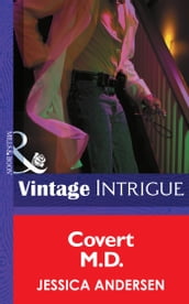 Covert M.D. (Mills & Boon Intrigue)