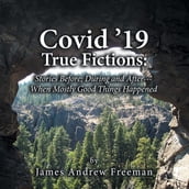 Covid  19 True Fictions: