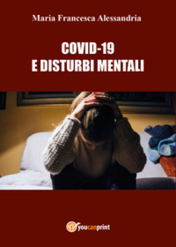 Covid-19 e disturbi mentali - Maria Francesca Alessandria