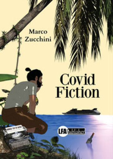 Covid Fiction - Marco Zucchini