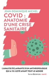 Covid : anatomie d une crise sanitaire