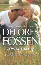 Cowboy Blues (A Wrangler s Creek Novel, Book 12)