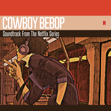 Cowboy bebop (soundtrack from the netfli - O.S.T. - Cowboy Bebop (