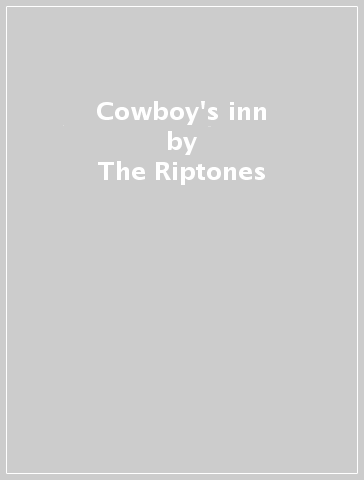 Cowboy's inn - The Riptones