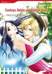 Cowboys, Babies and Shotgun Vows (Harlequin Comics)