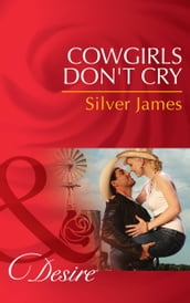 Cowgirls Don t Cry (Mills & Boon Desire) (Red Dirt Royalty, Book 1)