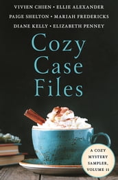 Cozy Case Files, A Cozy Mystery Sampler, Volume 11