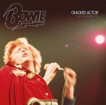 Cracked Actor (Live Los Angeles '74) - 2CD - David Bowie