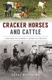 Cracker Horses and Cattle