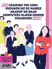 Cracking the Code: Vrouwen die de manier waarop we naar computers kijken hebben veranderd