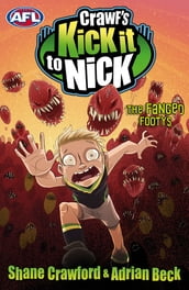 Crawf s Kick it to Nick: The Fanged Footys