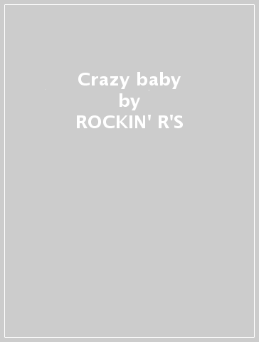 Crazy baby - ROCKIN