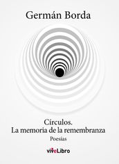 Círculos. La memoria de la remembranza