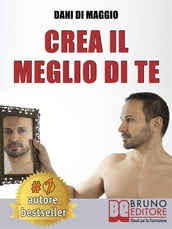 Crea Il Meglio Di Te