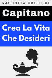 Crea La Vita Che Desideri