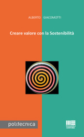 Creare valore con la sostenibilità