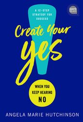 Create Your Yes!