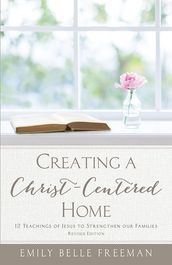 Creating a Christ-Centered Home