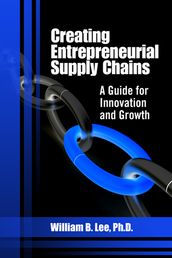 Creating Entrepreneurial Supply Chains