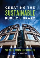 Creating the Sustainable Public Library