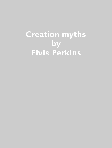 Creation myths - Elvis Perkins