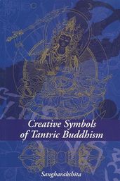 Creative Symbols of Tantric Buddhism