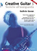 Creative guitar. Con CD-Audio. 1: Tecniche all avanguardia