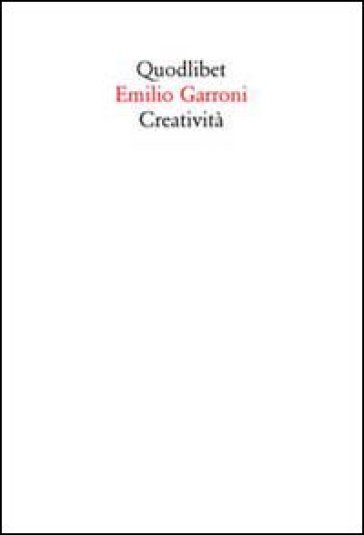 Creatività - Emilio Garroni